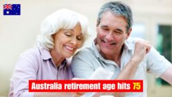 Australia’s Rising Retirement Age Toward 72–75: What This Means for Every Worker